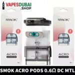 SMOK Acro Pods 2ml Replacement Pods in Dubai 0.6Ω