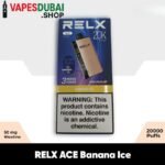 RELX Ace 20000 Puffs 50mg Disposable Vape In Dubai Banana Ice